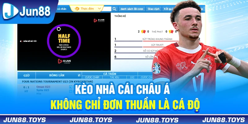 Kèo Nhà Cái Châu Á - Không Chỉ Đơn Thuần Là Cá Độ