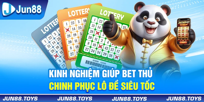 Kinh nghiệm giúp bet thủ chinh phục lô đề siêu tốc